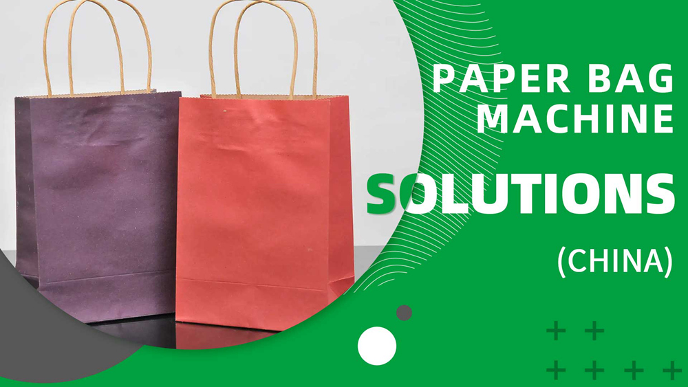 Soluções para máquinas de sacos de papel - China