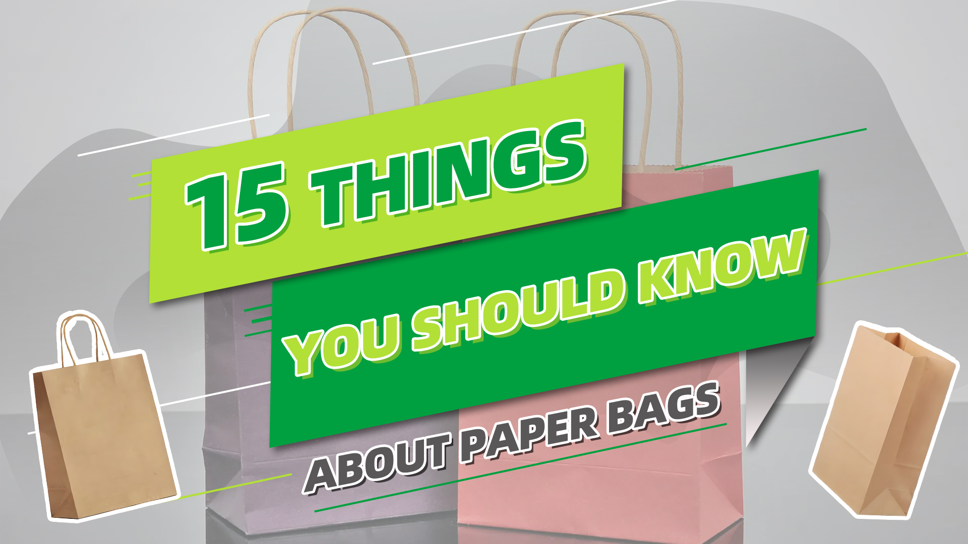 15 coisas que você deve saber sobre sacolas de papel